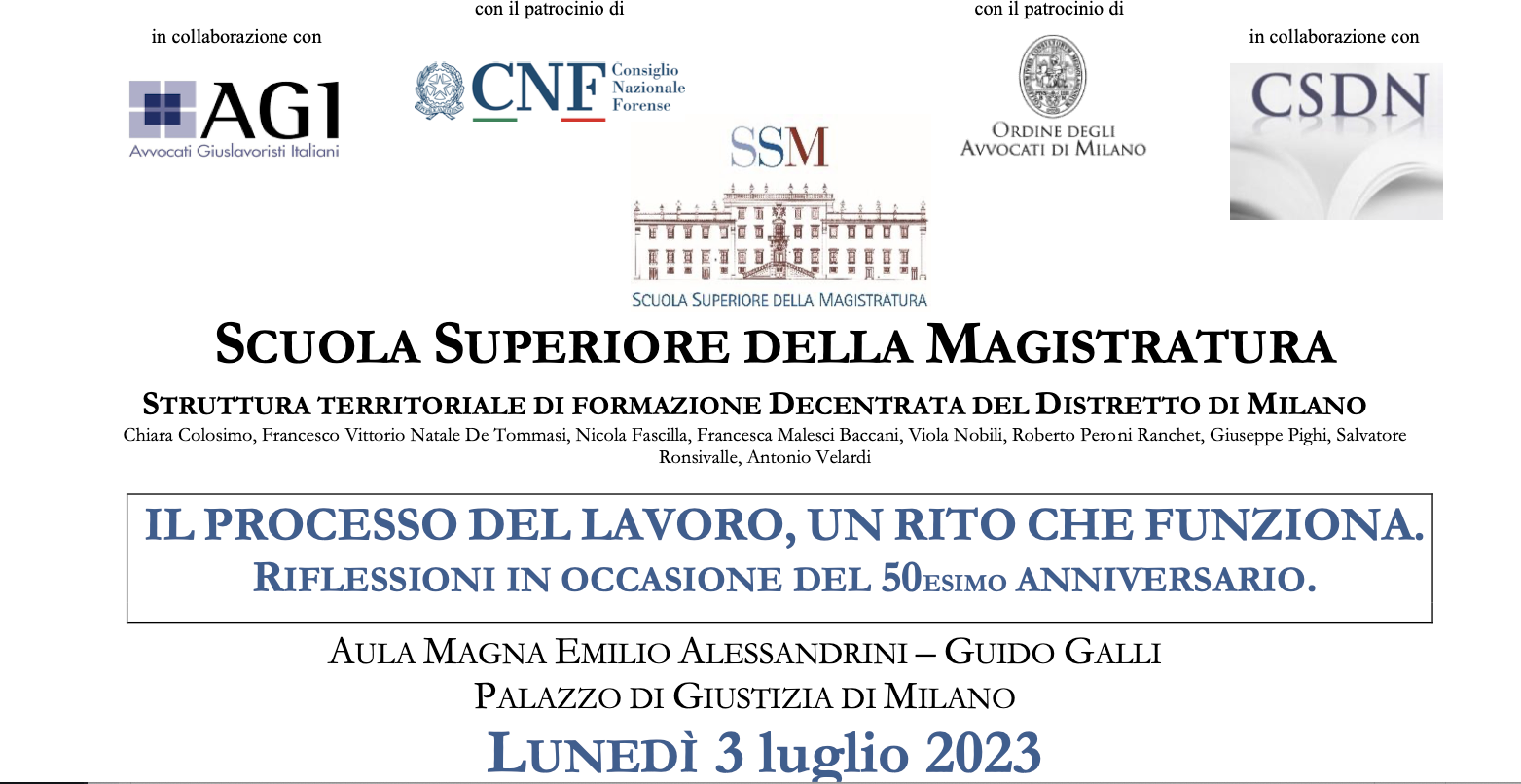 Disponibile il materiale del Convegno del 3 luglio 2023 “IL PROCESSO DEL LAVORO, UN RITO CHE FUNZIONA. RIFLESSIONI IN OCCASIONE DEL 50ESIMO ANNIVERSARIO"